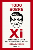 ebook: Todo sobre Xi. Descubre al líder más poderoso del mundo