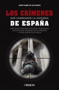 ebook: Los crímenes que cambiaron la historia de España