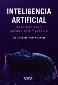 ebook: Inteligencia Artificial. Investigaciones, aplicaciones y avances