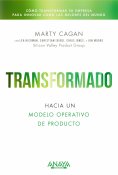 ebook: Transformado. Hacia un modelo operativo de producto