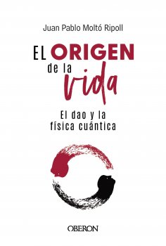 eBook: El origen de la vida, el Dao y la física cuántica