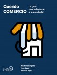 eBook: Querido Comercio. La guía para adaptarse a la era digital