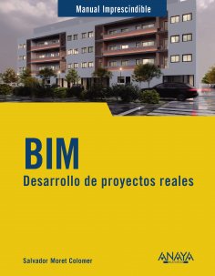 eBook: BIM. Desarrollo de proyectos reales