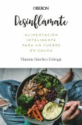 eBook: Desinflámate. Alimentación inteligente para un cuerpo en calma