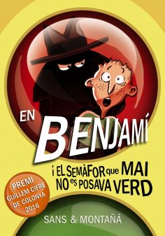eBook: En Benjamí i el semàfor que mai no es posava verd