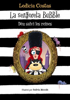 ebook: La senyoreta Bubble. Déu salvi les reines