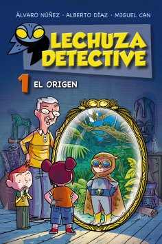 eBook: Lechuza Detective 1: El origen