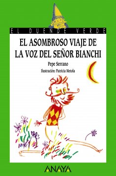 eBook: El asombroso viaje de la voz del señor Bianchi