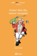 eBook: Grooc! Bon dia, senyor marquès! (ebook)