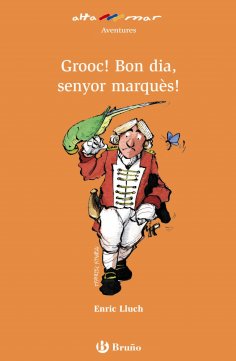 eBook: Grooc! Bon dia, senyor marquès! (ebook)