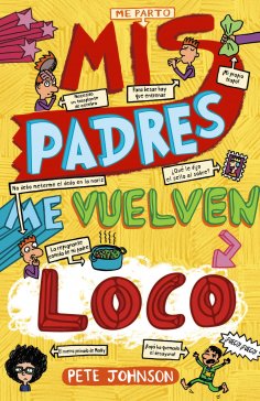 ebook: Mis padres me vuelven loco