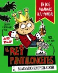 eBook: El rey Pantaloncetes y el malvado emperador