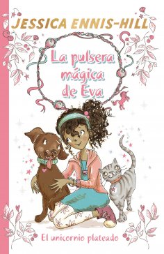 eBook: La pulsera mágica de Eva, 1. El unicornio plateado