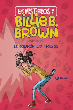 ebook: Los misterios de Billie B. Brown, 4. El ladrón de fresas