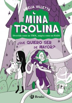 ebook: Mina Trolina, 4. ¿Qué quiero ser de mayor?