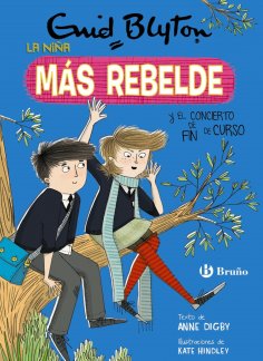 eBook: Enid Blyton. La niña más rebelde, 8. La niña más rebelde y el concierto de fin de curso