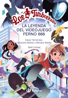eBook: Los Turboskaters, 3. La leyenda del videojuego Ferno 666