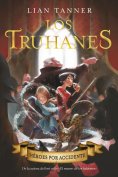 eBook: Los truhanes 1. Héroes por accidente