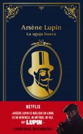 ebook: Arsène Lupin. La aguja hueca