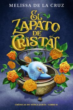 eBook: El zapato de cristal (Crónicas de Nunca Jamás, 2)