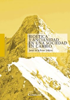 eBook: Bioética y ancianidad en una sociedad en cambio