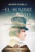 ebook: El hombre que inventó Madrid