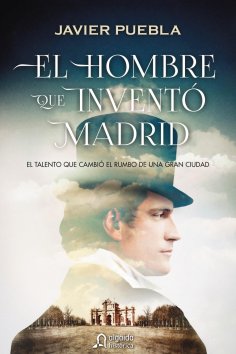ebook: El hombre que inventó Madrid