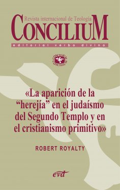 ebook: La aparición de la «herejía» en el judaísmo del Segundo Templo y en el cristianismo primitivo. Conci