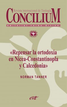 eBook: Repensar la ortodoxia en Nicea-Constantinopla y Calcedonia. Concilium 355 (2014)