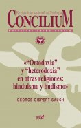 eBook: «Ortodoxia» y «heterodoxia» en otras religiones: hinduismo y budismo. Concilium 355 (2014)