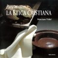 eBook: Para conocer la ética cristiana