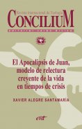 ebook: El Apocalipsis de Juan, modelo de relectura creyente de la vida en tiempos de crisis. Concilium 356 