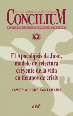 eBook: El Apocalipsis de Juan, modelo de relectura creyente de la vida en tiempos de crisis. Concilium 356 