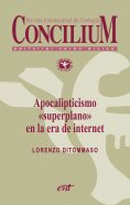 ebook: Apocalipticismo "superplano" en la era de internet. Concilium 356 (2014)
