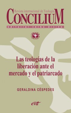 eBook: Las teologías de la liberación ante el mercado y el patriarcado. Concilium 357 (2014)