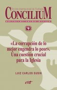 ebook: «La corrupción de lo mejor engendra lo peor». Una cuestión crucial para la Iglesia. Concilium 358 (2