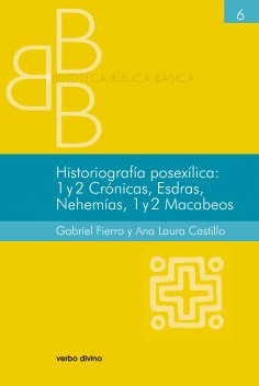 eBook: Historiografía posexílica: 1 y 2 Crónicas, Esdras, Nehemías, 1 y 2 Macabeos
