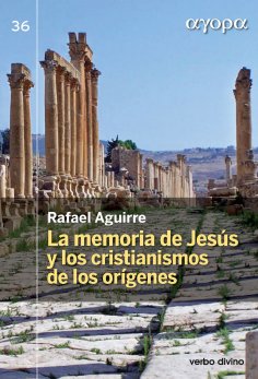 eBook: La memoria de Jesús y los cristianismos de los orígenes