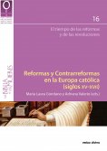 eBook: Reformas y Contrarreformas en la Europa católica (siglos XV-XVII)