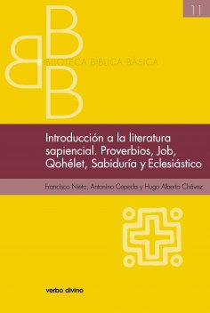 ebook: Introducción a la literatura sapiencial. Job, Qohelet, Proverbios, Sabiduría, Eclesiástico