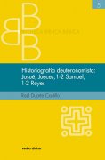 eBook: Historiografía deuteronomista: Josué, Jueces, 1 y 2 Samuel, 1 y 2 Reyes