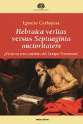 eBook: Hebraica veritas versus Septuaginta auctoritatem
