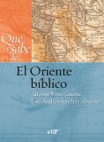 ebook: Qué se sabe de... El Oriente bíblico
