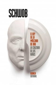 ebook: El rey de la máscara de oro. La cruzada de los niños