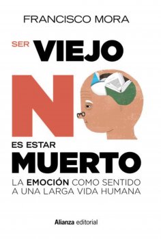 ebook: Ser viejo no es estar muerto