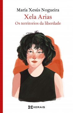 eBook: Xela Arias. Os territorios da liberdade