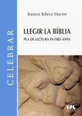 ebook: Llegir la Bíblia. Pla de lectura en tres anys