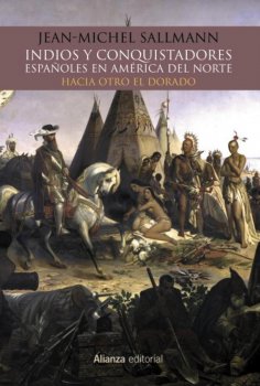 eBook: Indios y conquistadores españoles en América del Norte