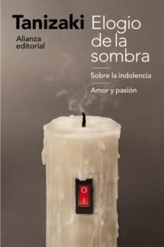 ebook: Elogio de la sombra / Sobre la indolencia / Amor y pasión