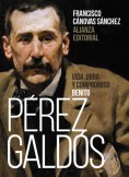 eBook: Benito Pérez Galdós: Vida, obra y compromiso